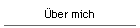 �ber mich